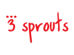 3Sprouts®
